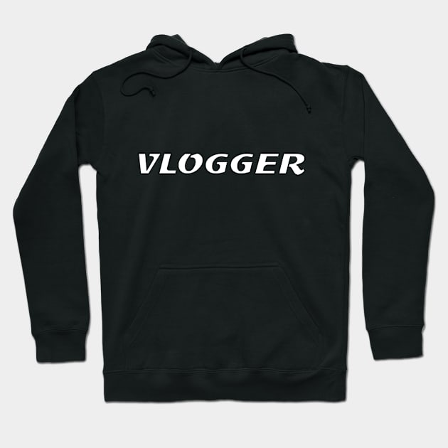 Vlogger Typography Hoodie by PallKris